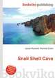 Snail Shell Cave, Jesse Russell,Ronald Cohn 