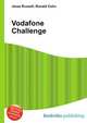 Vodafone Challenge, Jesse Russell,Ronald Cohn 