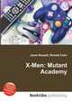 X-Men: Mutant Academy, Jesse Russell,Ronald Cohn 