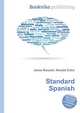Standard Spanish, Jesse Russell,Ronald Cohn 