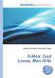 X-Men: God Loves, Man Kills, Jesse Russell,Ronald Cohn 