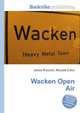 Wacken Open Air, Jesse Russell,Ronald Cohn 