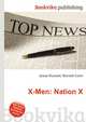 X-Men: Nation X, Jesse Russell,Ronald Cohn 