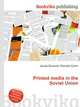 Printed media in the Soviet Union, Jesse Russell,Ronald Cohn 