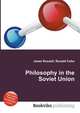 Philosophy in the Soviet Union, Jesse Russell,Ronald Cohn 