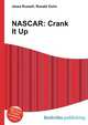 NASCAR: Crank It Up, Jesse Russell,Ronald Cohn 