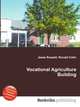 Vocational Agriculture Building, Jesse Russell,Ronald Cohn 