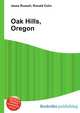 Oak Hills, Oregon, Jesse Russell,Ronald Cohn 