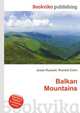 Balkan Mountains, Jesse Russell,Ronald Cohn 