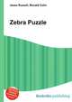 Zebra Puzzle, Jesse Russell,Ronald Cohn 