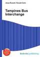 Tampines Bus Interchange, Jesse Russell,Ronald Cohn 