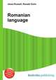 Romanian language, Jesse Russell,Ronald Cohn 