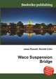 Waco Suspension Bridge, Jesse Russell,Ronald Cohn 