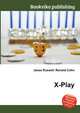 X-Play, Jesse Russell,Ronald Cohn 