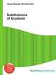 Subdivisions of Scotland, Jesse Russell,Ronald Cohn 