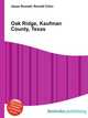 Oak Ridge, Kaufman County, Texas, Jesse Russell,Ronald Cohn 