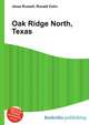 Oak Ridge North, Texas, Jesse Russell,Ronald Cohn 