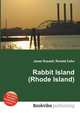 Rabbit Island (Rhode Island), Jesse Russell,Ronald Cohn 