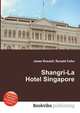 Shangri-La Hotel Singapore, Jesse Russell,Ronald Cohn 