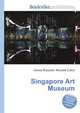 Singapore Art Museum, Jesse Russell,Ronald Cohn 