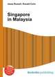 Singapore in Malaysia, Jesse Russell,Ronald Cohn 