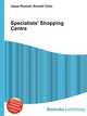 Specialists' Shopping Centre, Jesse Russell,Ronald Cohn 