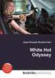 White Hot Odyssey, Jesse Russell,Ronald Cohn 