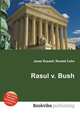 Rasul v. Bush, Jesse Russell,Ronald Cohn 