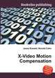 X-Video Motion Compensation, Jesse Russell,Ronald Cohn 