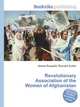 Revolutionary Association of the Women of Afghanistan, Jesse Russell,Ronald Cohn 