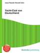 Yacht-Club von Deutschland, Jesse Russell,Ronald Cohn 