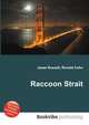 Raccoon Strait, Jesse Russell,Ronald Cohn 