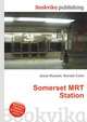 Somerset MRT Station, Jesse Russell,Ronald Cohn 