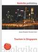 Tourism in Singapore, Jesse Russell,Ronald Cohn 