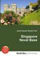 Singapore Naval Base, Jesse Russell,Ronald Cohn 
