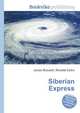 Siberian Express, Jesse Russell,Ronald Cohn 