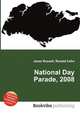 National Day Parade, 2008, Jesse Russell,Ronald Cohn 