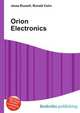 Orion Electronics, Jesse Russell,Ronald Cohn 