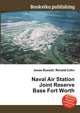 Naval Air Station Joint Reserve Base Fort Worth, Jesse Russell,Ronald Cohn 