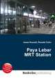 Paya Lebar MRT Station, Jesse Russell,Ronald Cohn 