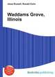 Waddams Grove, Illinois, Jesse Russell,Ronald Cohn 