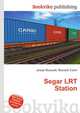 Segar LRT Station, Jesse Russell,Ronald Cohn 