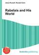 Rabelais and His World, Jesse Russell,Ronald Cohn 