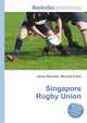 Singapore Rugby Union, Jesse Russell,Ronald Cohn 