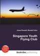 Singapore Youth Flying Club, Jesse Russell,Ronald Cohn 