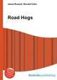 Road Hogs, Jesse Russell,Ronald Cohn 