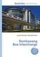 Sembawang Bus Interchange, Jesse Russell,Ronald Cohn 