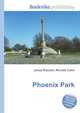 Phoenix Park, Jesse Russell,Ronald Cohn 