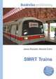 SMRT Trains, Jesse Russell,Ronald Cohn 