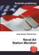 Naval Air Station Meridian, Jesse Russell,Ronald Cohn 